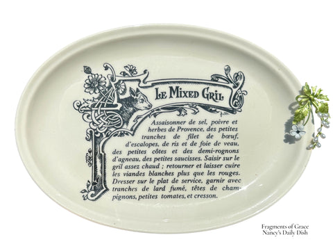 Fragments of Grace No. 35 — A Taste of Provence ~ Gien Le Mixed Gril Black Cow  French Transferware Platter