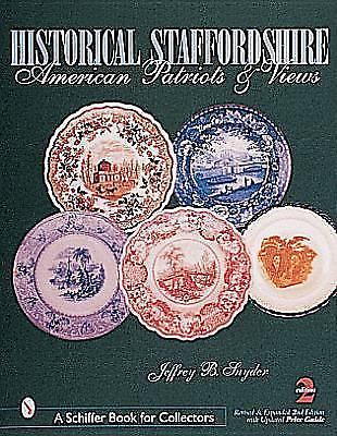 American Historical Staffordshire Book - Jeffrey Snyder American Patriots & Views